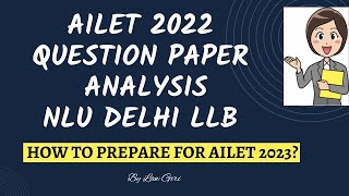 AILET 2022 Question Paper AnalysisEnglish Legal Logical amp Current Affairs Analysis NLU Delhi 2022 [upl. by Ennasil]