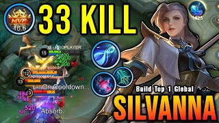 33 Kills Killing Machine Silvanna with New OP Item  Build Top 1 Global Silvanna  MLBB [upl. by Zara]