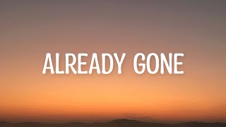 Already Gone  Klaas amp Mister Ruiz Lyrics [upl. by Stearns61]