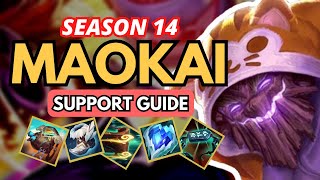 How to DOMINATE with MAOKAI Support in Season 14  League of Legends Guide [upl. by Ailaham]