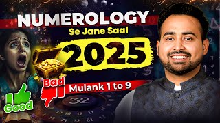 Numerology Predictions 2025  DOB से जाने अपना Personal Year amp Mulank 1 to 9  Astro Arun Pandit [upl. by Nevart]