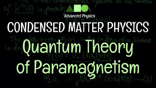 Condensed Matter Physics  Paramagnetism  Quantum Theory of Paramagnetism  02 [upl. by Hescock]