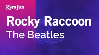 Rocky Raccoon  The Beatles  Karaoke Version  KaraFun [upl. by Darbie]