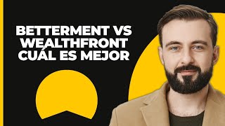 Betterment vs Wealthfront – ¿Cuál es mejor para ti 2024 [upl. by Ezirtaeb510]