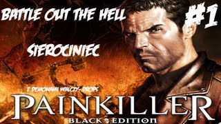 Zagrajmy w Painkiller Battle out of Hell 1 Sierociniec Lets Play [upl. by Liek271]