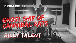 Billy Talent  Ghost Ship of Cannibal Rats BH DRUM COVER [upl. by Worthington]