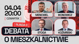 DEBATA O MIESZKALNICTWIE 2  DEWELOPERZY I AKTYWIŚCI KOŹMIŃSKI MENCWEL IKONOWICZ STOGA [upl. by Sweyn]