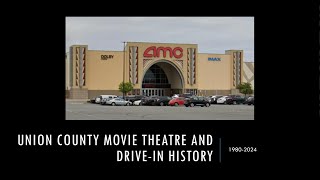 Union County movie theatre and drivein history 19802024 [upl. by Hgiel663]