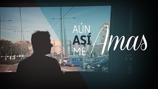 Kike Pavón  Aún Así me Amas Video Oficial [upl. by Beaufert467]