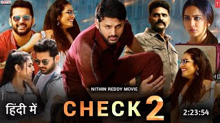 CHECK 2  Hindi Dubbed Movie Release Update  Nithin Reddy Rakul Preet New Movie [upl. by Shelden]