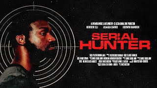 SERIAL HUNTER  FULL MOVIE [upl. by Middle]