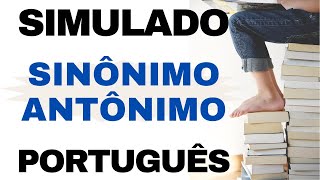 SIMULADO 15 Questões de Português para Concurso Público  Sinônimo x Antônimo [upl. by Sadye]