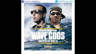 French Montana  All Over Ft Chinx Wave Gods [upl. by Cavan]