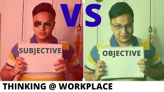 What is Objective and Subjective thinking  SUBJECTIVE vs OBJECTIVE [upl. by Elsa]