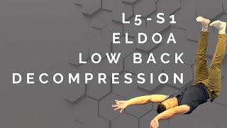 L5S1 ELDOA  Lower Back Decompression for Pain Disc Herniations and Disc Degeneration [upl. by Enomaj]