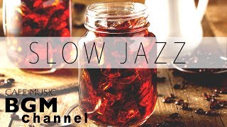 Slow Piano Jazz Mix  Relaxing Jazz Music For Study Work  Background Cafe Music [upl. by Maltzman]