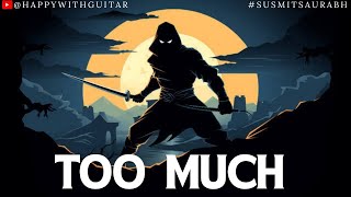 too much official audio rap song by susmitsaurabh [upl. by Raf]