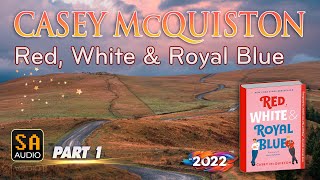 Red White amp Royal Blue by CASEY McQUISTON  Story Audio TV  Part 1 of 5 [upl. by Anuahsed]