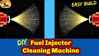 DIY Fuel Injector Cleaning Machine Easy To Build [upl. by Nileak330]