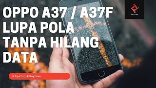 OPPO A37  A37F LUPA POLA TANPA HILANG DATA FREE TESTED 1000 [upl. by Selmore493]