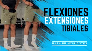 CÓMO hacer FLEXIONES TIBIALES y EXTENSIONES de PANTORRILLAS  COMO ELIMINAR el dolor de RODILLA [upl. by Rolfston756]