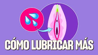 Aumenta la lubricación vaginal durante el sexo [upl. by Krystin]