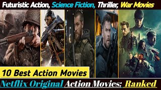 10 Best Netflix Original Action Movies Ranked  Netflix Movies  Action Movies  Top Select 10 [upl. by Carmella]