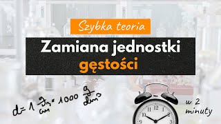 Zamiana jednostki gęstości W 2 MINUTY– Szybka teoria 7 [upl. by Fernyak]