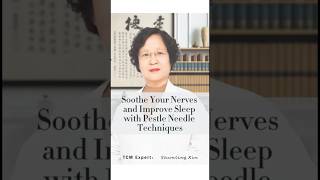 Soothe Your Nerves and Improve Sleep with Pestle Needle Techniques [upl. by Adnuhser670]