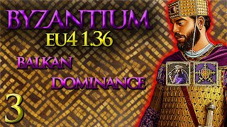 Balkan Dominance  Byzantium Lets Play  EU4 136  Part 3 [upl. by Akcinat458]