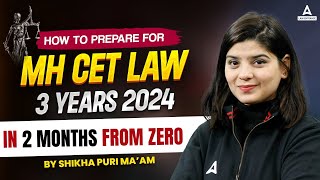 MH CET 3 year LLB  How to Prepare for MH CET Law 2024 Exam  MH CET Law 2 Month Strategy [upl. by Claire]