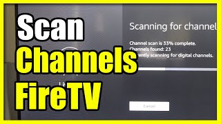 How to Scan for Antenna Channels on your Amazon Fire TV Easy Method [upl. by Messab]