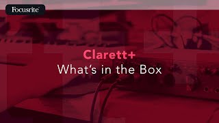 Clarett Whats in the Box  Focusrite [upl. by Brodench]