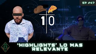 EP 47 PART 1 Highlights Lo mas RELEVANTE [upl. by Amimej893]