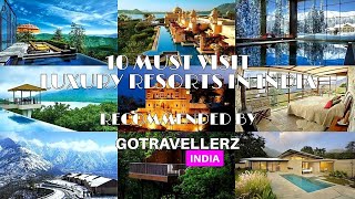 Must Visit Luxury Resorts In India  BY GOTRAVELLERZINDIA [upl. by Anawt]