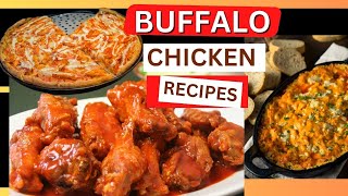 Craving Buffalo Chicken Try These 3 Simple Recipes Youll Love [upl. by Friedrick]