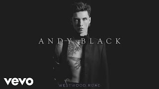 Andy Black  Westwood Road Audio [upl. by Ahearn]