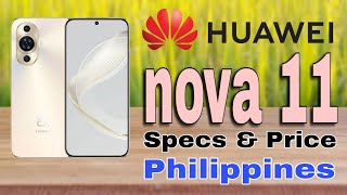 Huawei nova 11 Features Specs amp Price in Philippines [upl. by Dina]