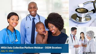 HRSA Data Collection Platform Webinar  DSDN Grantees [upl. by Attesoj]