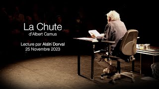 La Chute dAlbert Camus  Lecture par Alain Dorval  25 Novembre 2023 [upl. by Rosol]