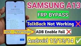 All Samsung Galaxy Android 121314 Google AccountFRP Bypass Without PC 2024 TalkBack Not Working [upl. by Animor304]