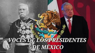 Voces de Los presidentes de México 18842018 [upl. by Hgielhsa]