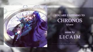 【Lica】 Cepheid – Chronos 【Full Cover】 [upl. by Ibor]