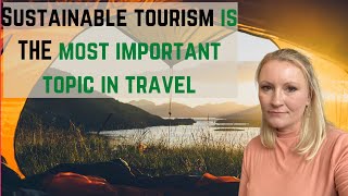 What is sustainable tourism Why sustainable tourism management is so important [upl. by Flower455]