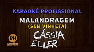 Malandragem  Cássia Eller  Karaokê Profissional versão VH Studios [upl. by Euv689]