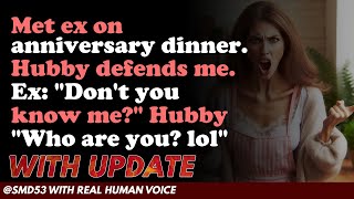 Reddit Stories  Met ex on anniversary dinner Hubby defends me Ex quotDont you know mequot Hubby [upl. by Hillari169]