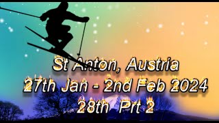 St Anton 28th Jan 24 Part 2 [upl. by Nollie]