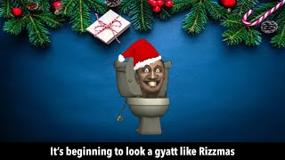 Its beginning to look a gyatt like Rizzmas [upl. by Dirgni]