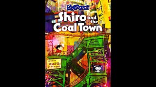 SHINCHAN  Shiro and the Coal Town Nintendo Switch Part Ⅰ [upl. by Akinahs701]