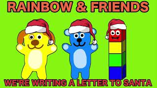 Rainbow amp Friends We’re Writing A Letter To Santa Barney Song Cover [upl. by Suertemed]